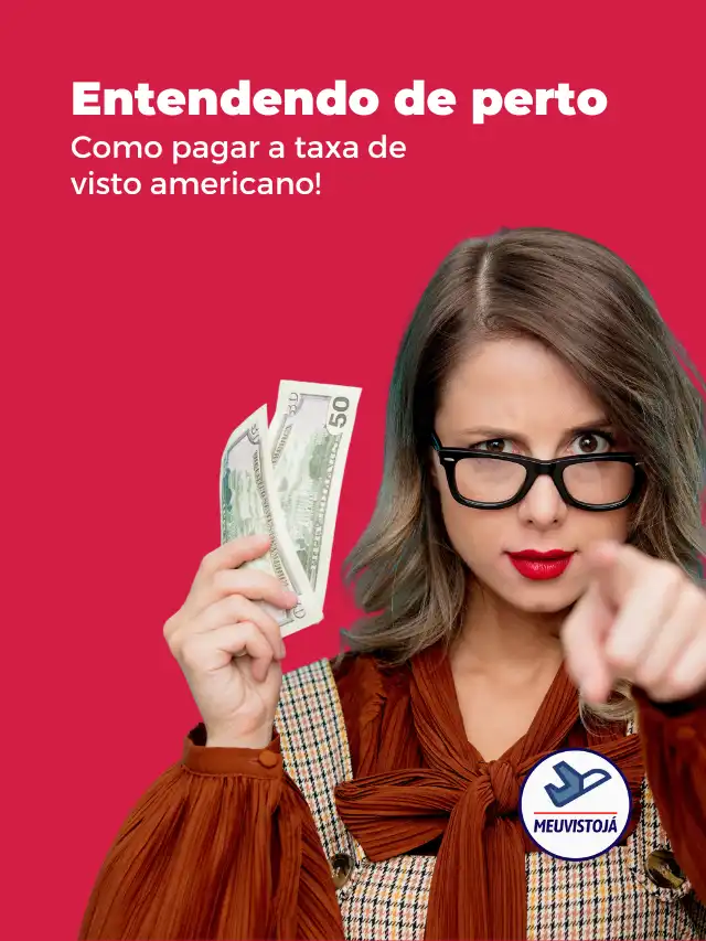 Entendendo de perto Como pagar a taxa de visto americano!