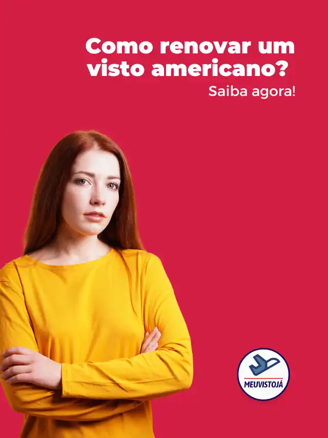 Como renovar um visto americano? Saiba agora!