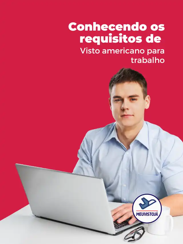 Conhecendo os requisitos de Visto americano para trabalho