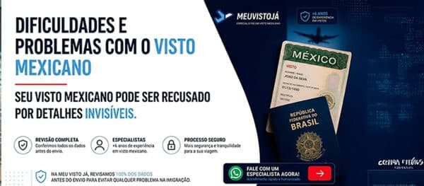 Um erro no seu Visto Mexicano pode custar a sua viagem